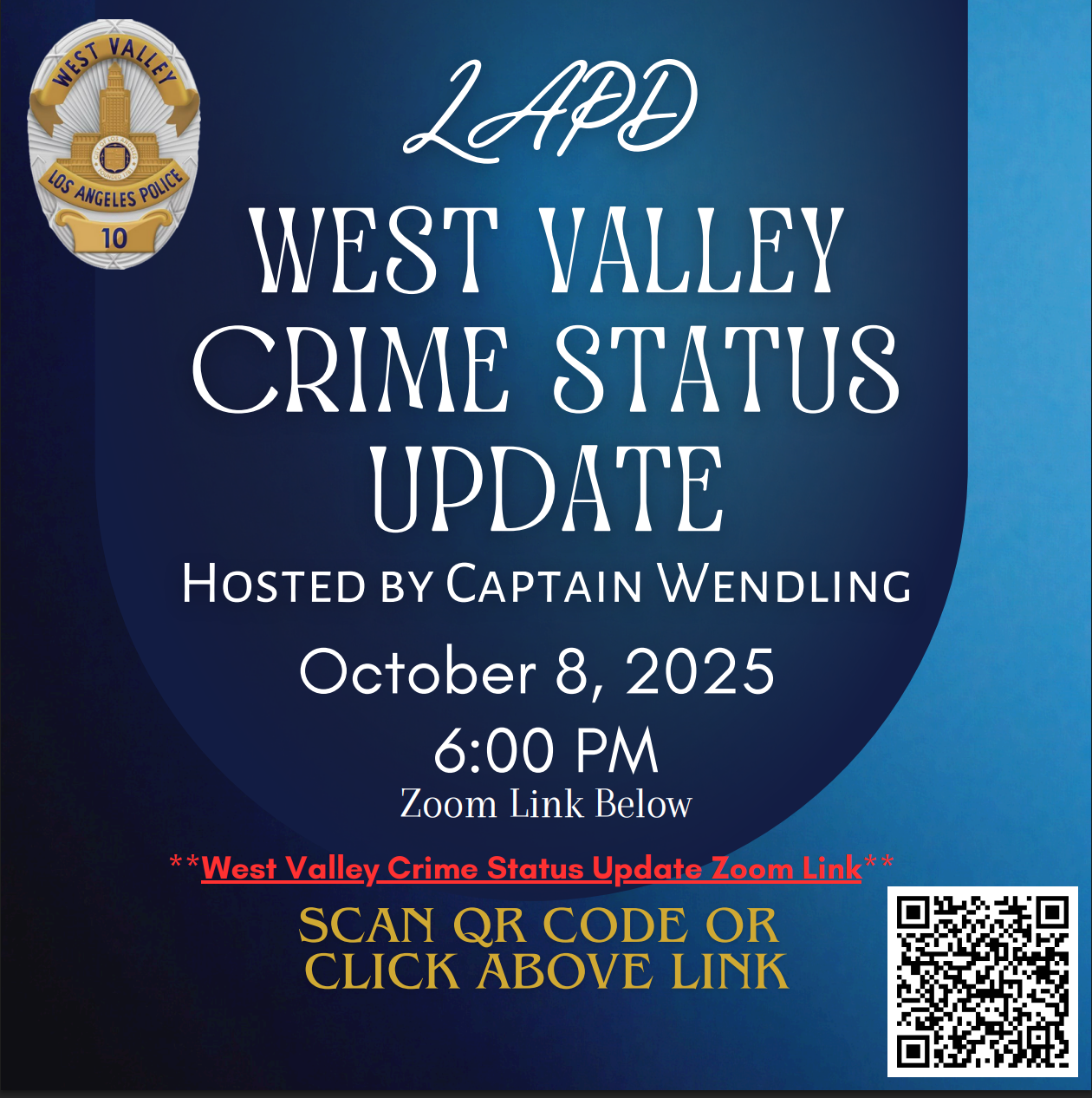 10/8 Valley Crime Report Hosted by LAPD Captain Wendling